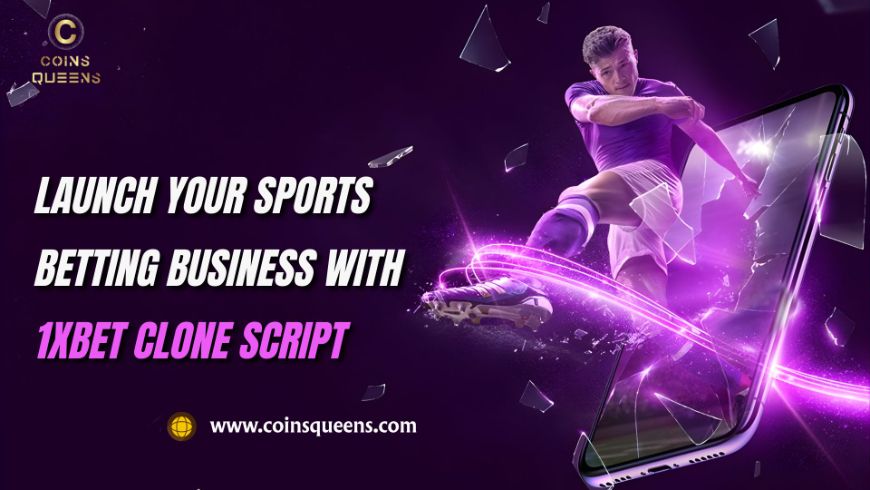 Launch Your Sports Betting Business with 1xBet Clone Script